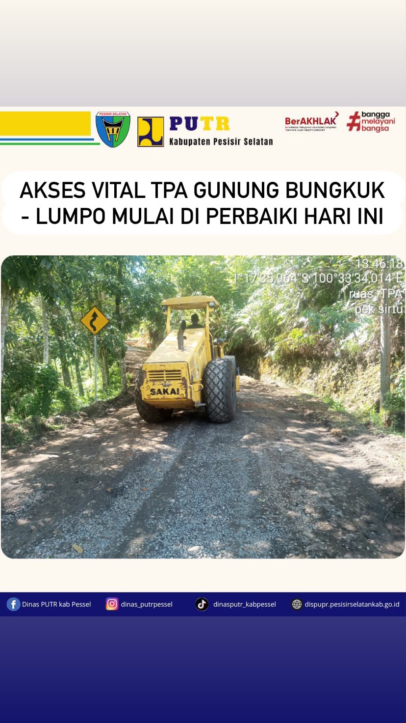Akses Vital TPA Gunung Bungkuk - Lumpo Mulai Diperbaiki Hari Ini