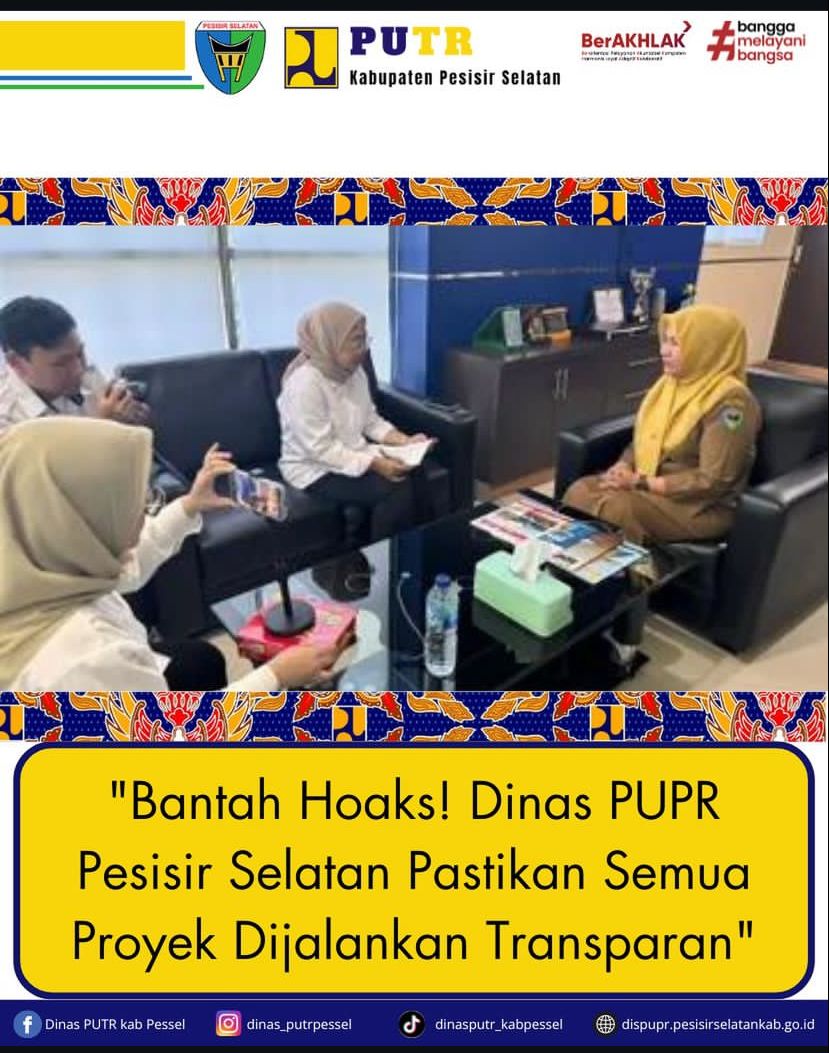 DINAS PUTR PASTIKAN SEMUA PROYEK DIJALANKAN SECARA TRANSPARAN